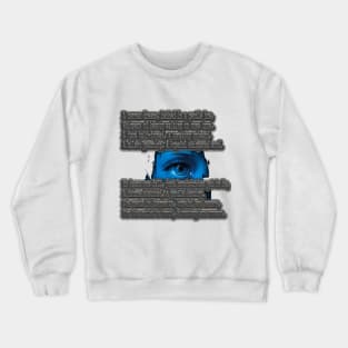 No tears now fall, just brushstrokes yet to be, Crewneck Sweatshirt